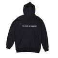 Im not a rapper Hoodie