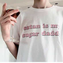 Load image into Gallery viewer, Satan Is My Sugar Daddy
