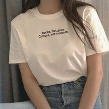 Load image into Gallery viewer, Books Not Guns Culture Not Violence T-Shirt