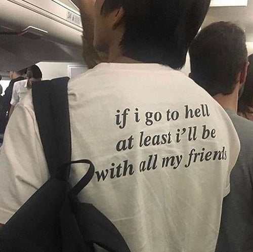If I Go To Hell T-Shirt